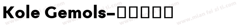 Kole Gemols字体转换